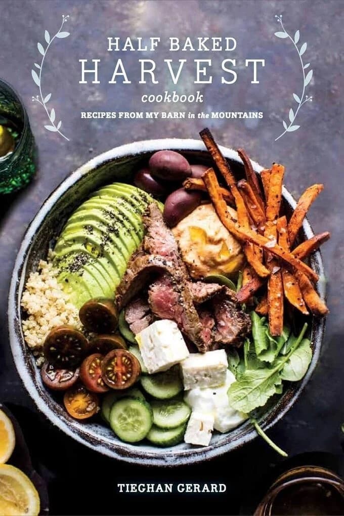 Half Baked Harvest Cookbook: Recipes from My Barn in the Mountains